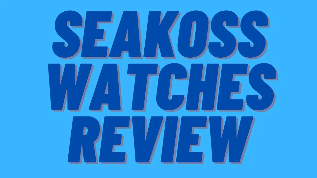 are seakoss watches any good