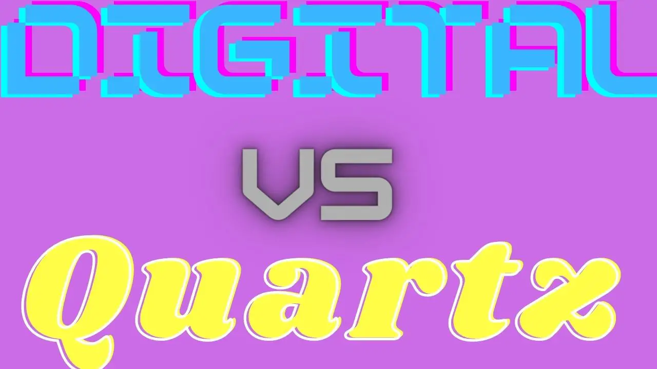 digital vs quartz