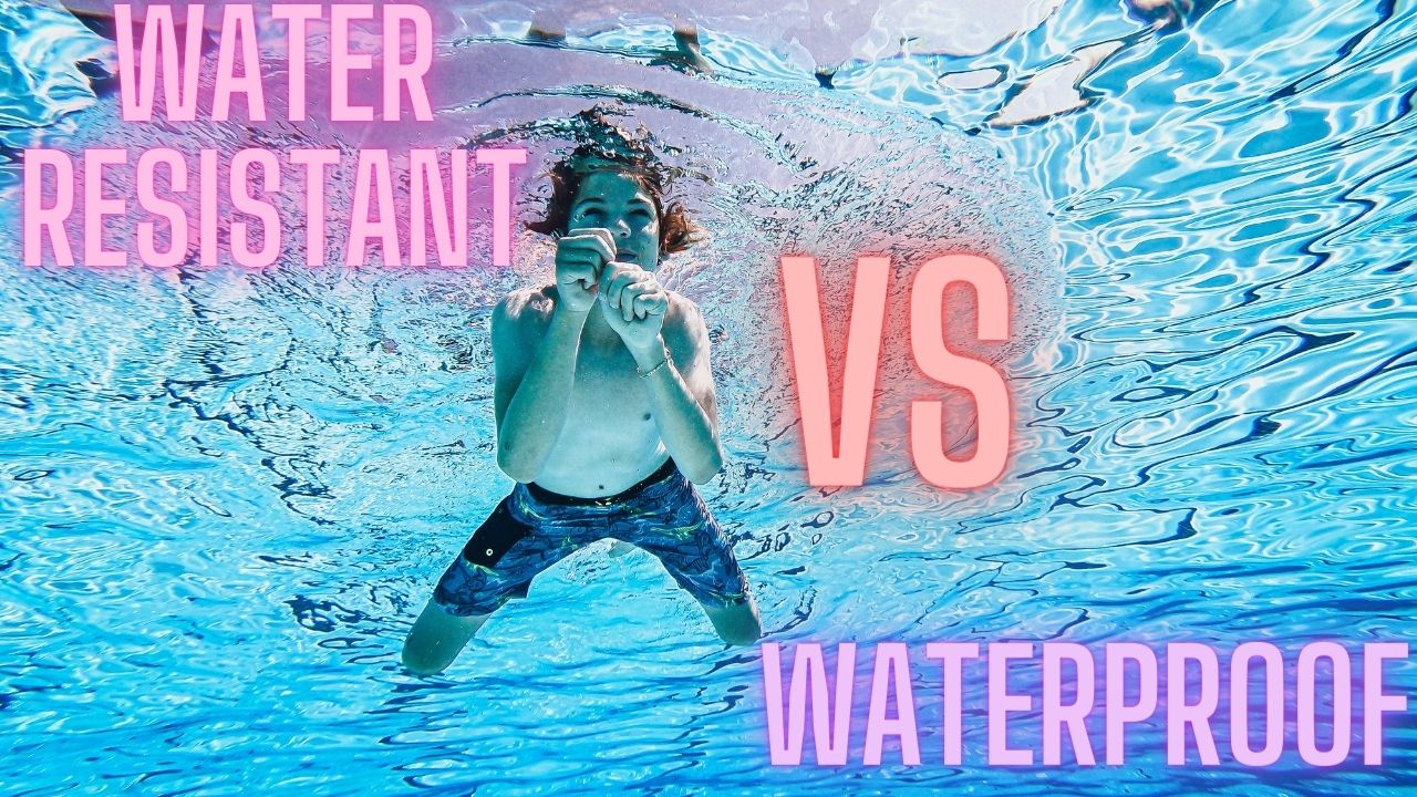 water resistant vs waterproof